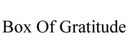 BOX OF GRATITUDE trademark
