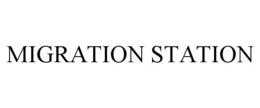 MIGRATION STATION trademark