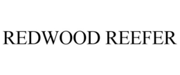 REDWOOD REEFER trademark