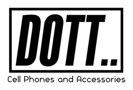 DOTT CELL PHONES AND ACCESSORIES trademark