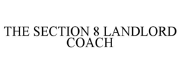 THE SECTION 8 LANDLORD COACH trademark
