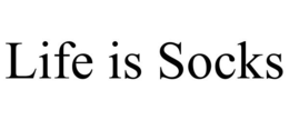 LIFE IS SOCKS trademark