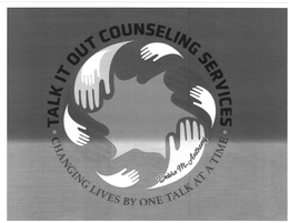 TALK IT OUT COUNSELING SERVICES. CHANGING LIVES BY ONE TALK AT A TIME. DEBRA M. ANTHONY trademark