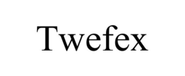TWEFEX trademark
