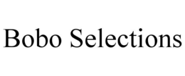 BOBO SELECTIONS trademark