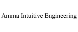 AMMA INTUITIVE ENGINEERING trademark