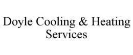 DOYLE COOLING & HEATING SERVICES trademark