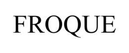 FROQUE trademark