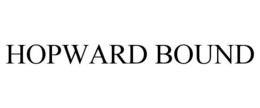 HOPWARD BOUND trademark