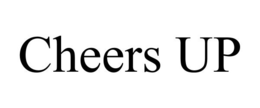 CHEERS UP trademark