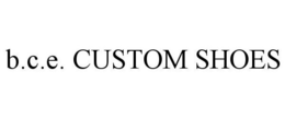 B.C.E. CUSTOM SHOES trademark