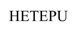 HETEPU trademark