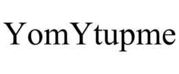 YOMYTUPME trademark