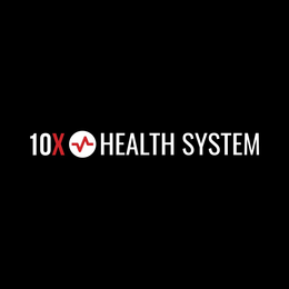 10X HEALTH SYSTEM trademark