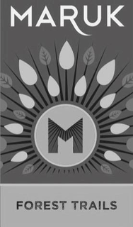 MARUK M FOREST TRAILS trademark