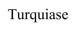 TURQUIASE trademark
