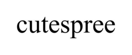 CUTESPREE trademark