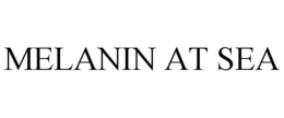 MELANIN AT SEA trademark