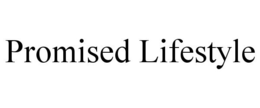 PROMISED LIFESTYLE trademark