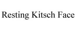 RESTING KITSCH FACE trademark