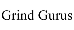 GRIND GURUS trademark