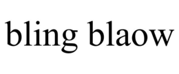 BLING BLAOW trademark