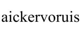 AICKERVORUIS trademark