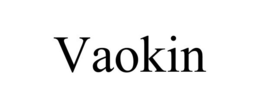 VAOKIN trademark