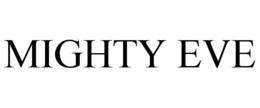 MIGHTY EVE trademark