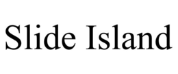 SLIDE ISLAND trademark