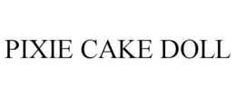 PIXIE CAKE DOLL trademark