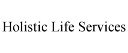 HOLISTIC LIFE SERVICES trademark