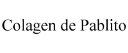 COLAGEN DE PABLITO trademark