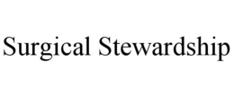 SURGICAL STEWARDSHIP trademark