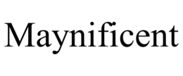 MAYNIFICENT trademark