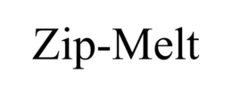 ZIP-MELT trademark