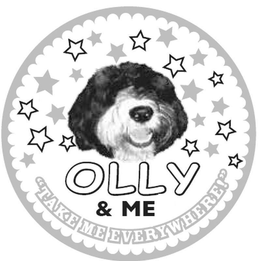 OLLY & ME "TAKE ME EVERYWHERE" trademark