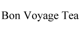 BON VOYAGE TEA trademark