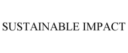 SUSTAINABLE IMPACT trademark