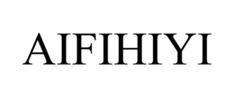 AIFIHIYI trademark