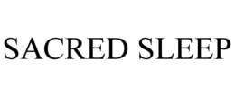 SACRED SLEEP trademark