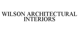 WILSON ARCHITECTURAL INTERIORS trademark