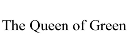 THE QUEEN OF GREEN trademark