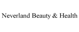 NEVERLAND BEAUTY & HEALTH trademark