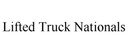 LIFTED TRUCK NATIONALS trademark