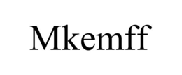 MKEMFF trademark