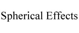 SPHERICAL EFFECTS trademark