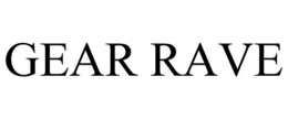GEAR RAVE trademark