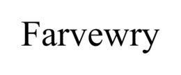 FARVEWRY trademark
