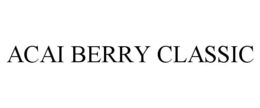 ACAI BERRY CLASSIC trademark